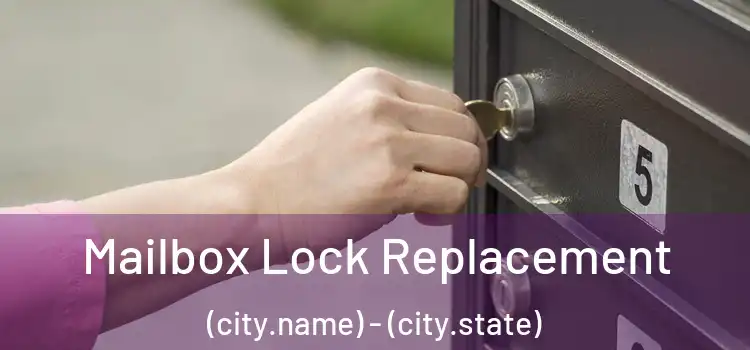 Mailbox Lock Replacement (city.name) - (city.state)